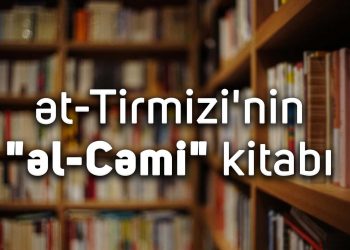 ət-Tirmizi’nin “əl-Cəmi” kitabı