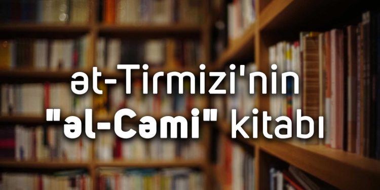 ət-Tirmizi’nin “əl-Cəmi” kitabı